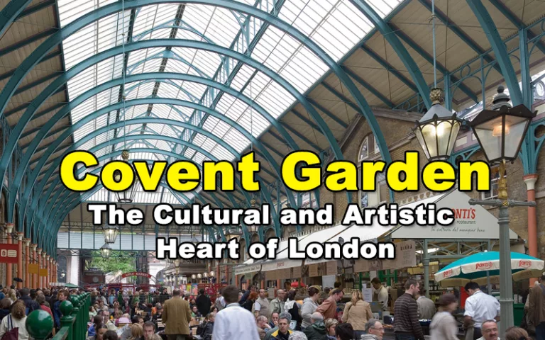 Covent Garden - The Cultural and Artistic Heart of London